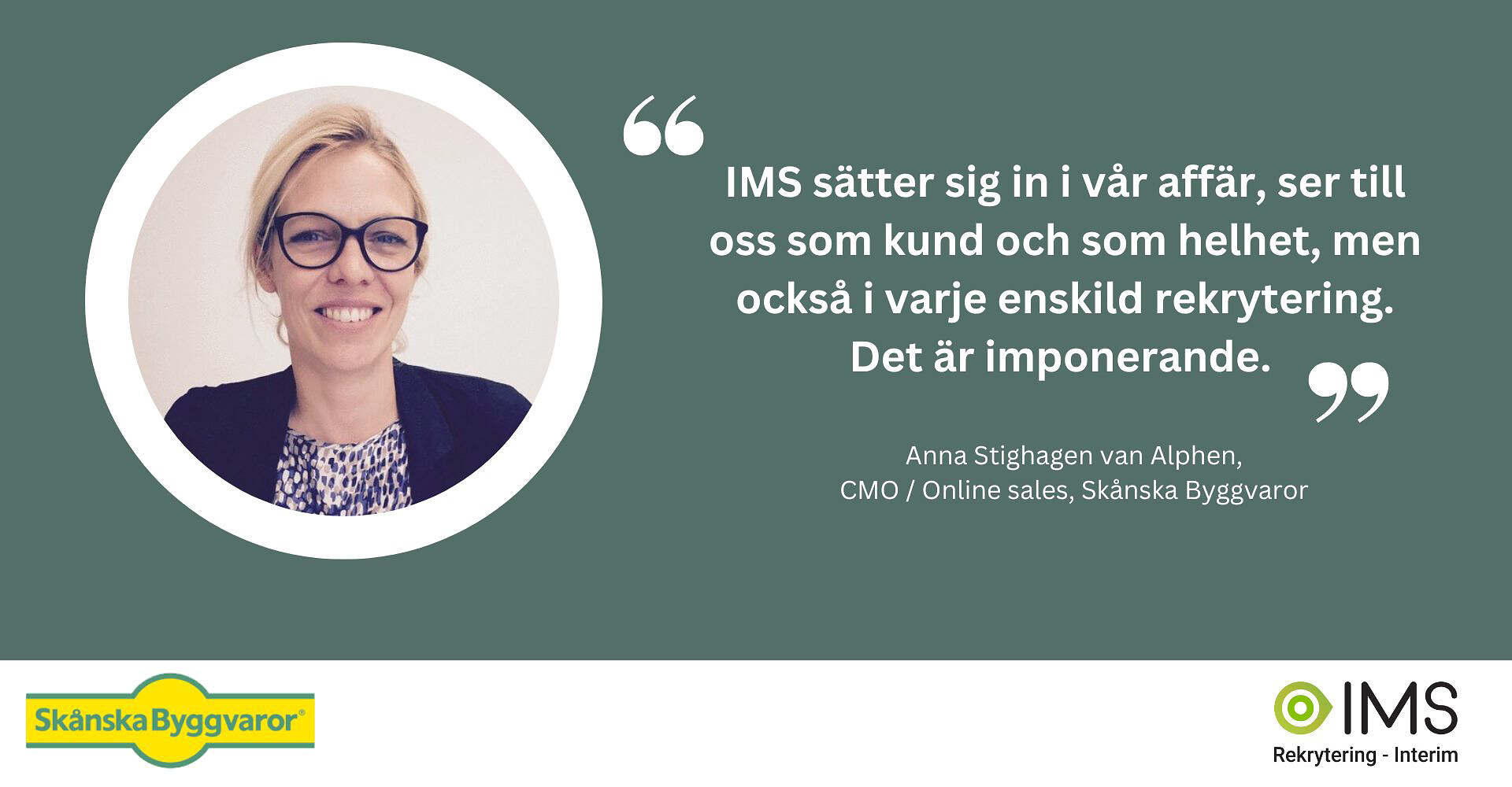 Skånska Byggvaror om IMS. Anna Stighagen van Alphen.